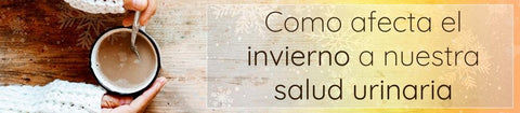 Como afecta el invierno a nuestra salud urinaria