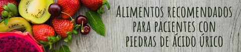 Alimentos recomendados para pacientes con piedras de ácido úrico