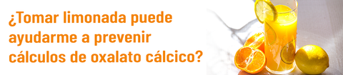 ¿Tomar limonada puede ayudarme a prevenir cálculos de oxalato cálcico?